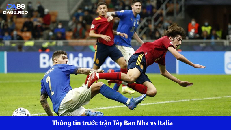 Tây Ban Nha và Italia đều đang có phong độ khá tương đồng nhau